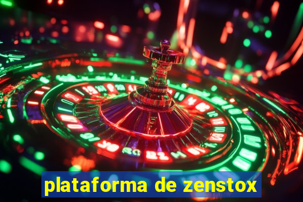 plataforma de zenstox